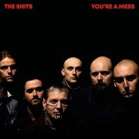 Shits The - You're A Mess in the group VINYL / Pop-Rock at Bengans Skivbutik AB (5572944)