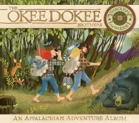 Okee Dokee Brothers The - Through The Woods (Cd+Dvd) in the group CD / Pop-Rock at Bengans Skivbutik AB (5573021)