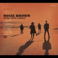 Brown Rosie - Detail From A Dream in the group CD / World Music at Bengans Skivbutik AB (5573022)