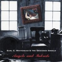 Whitehead Earl - Angels & Inbreds in the group CD / Pop-Rock at Bengans Skivbutik AB (5573024)