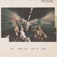 Aces The - I've Loved You For So Long in the group CD / Pop-Rock at Bengans Skivbutik AB (5573073)