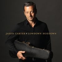 Carter Jason - Lowdown Hoedown in the group CD / Country at Bengans Skivbutik AB (5573075)