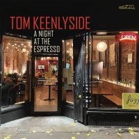 Keenlyside Tom - A Night At The Espresso in the group CD / Jazz at Bengans Skivbutik AB (5573117)