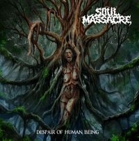 Soul Massacre - Despair Of Human Being in the group CD / Hårdrock at Bengans Skivbutik AB (5573124)