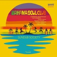 Bahama Soul Club - Sundub Society in the group CD / Pop-Rock at Bengans Skivbutik AB (5573136)