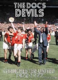 Doc's Devils - Manchester United 1972-1977 in the group OTHER / Books at Bengans Skivbutik AB (5573153)