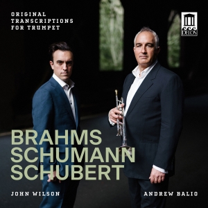 Andrew Balio John Wilson - Brahms, Schumann & Schubert: Origin in the group CD / Upcoming releases / Classical at Bengans Skivbutik AB (5573248)