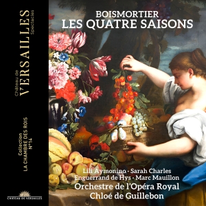 Orchestre De L'opera Royal Chloe D - Boismortier: Les Quatre Saisons in the group CD / Upcoming releases / Classical at Bengans Skivbutik AB (5573251)