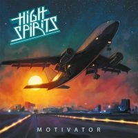 High Spirits - Motivator (Slipcase) in the group CD / Upcoming releases / Hårdrock at Bengans Skivbutik AB (5573288)