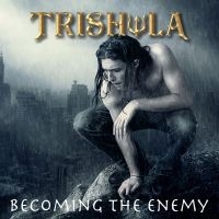 Trishula - Becoming The Enemy in the group CD / Upcoming releases / Hårdrock at Bengans Skivbutik AB (5573392)