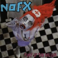 Nofx - Pump Up The Valuum (Us Version) in the group OUR PICKS /  Christmas gift tip Vinyl at Bengans Skivbutik AB (5573430)