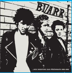 Bizarr - ... Och Ingenting Har Förändrats 1982-1992 (White Vinyl) in the group OUR PICKS / Friday Releases / Friday the 6th december 2024 at Bengans Skivbutik AB (5573619)