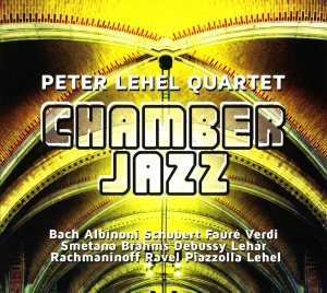 Peter Lehel Quartet - Chamber Jazz in the group CD / Jazz at Bengans Skivbutik AB (5573781)