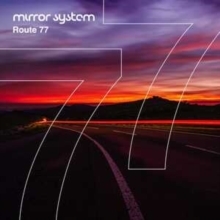 Mirror System - Route 77 in the group OUR PICKS / Frontpage - CD New & Forthcoming at Bengans Skivbutik AB (5573822)