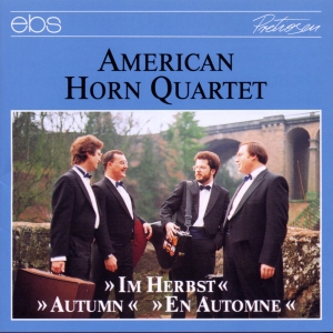 American Horn Quartet - Im Herbst in the group CD / Klassiskt at Bengans Skivbutik AB (5573876)