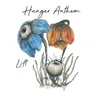 Hunger Anthem - Lift in the group OUR PICKS / Friday Releases / Friday the 6th december 2024 at Bengans Skivbutik AB (5573967)