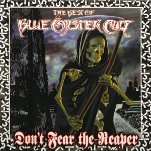 Blue Oyster Cult - Best Of Blue Oyster Cult: Don't Fear The Reaper in the group OUR PICKS / Friday Releases / 2025-01-17 at Bengans Skivbutik AB (5574002)