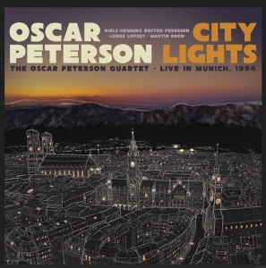 Oscar Peterson Quartet - City Lights – Live In Munich, 1994 in the group CD / New releases / Jazz at Bengans Skivbutik AB (5574117)