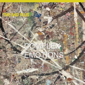 The Bad Plus - Complex Emotions in the group CD / New releases / Jazz at Bengans Skivbutik AB (5574118)