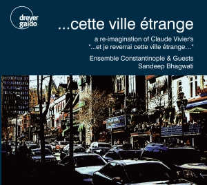 Claude Vivier - ...Cette Ville Étrange in the group CD / World Music at Bengans Skivbutik AB (5574128)