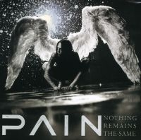 Pain - Nothing Remains The Same (Rema in the group OUR PICKS / Friday Releases / 2025-01-17 at Bengans Skivbutik AB (5574197)