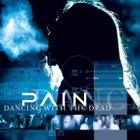 Pain - Dancing With The Dead (Remaste in the group OUR PICKS / Friday Releases / 2025-01-17 at Bengans Skivbutik AB (5574199)