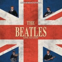 Beatles - Live At Last (Splatter Vinyl) in the group VINYL / Upcoming releases / Pop-Rock at Bengans Skivbutik AB (5574239)