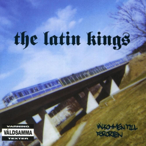 The Latin Kings - Välkommen Till Förorten (2Nd Edition) in the group VINYL / Upcoming releases / Hip Hop-Rap at Bengans Skivbutik AB (5574341)