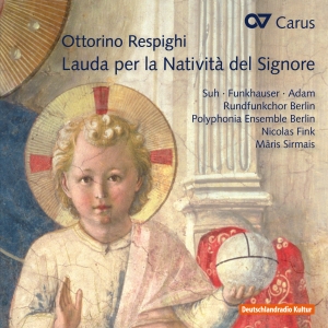 Respighi - Lauda Per La Natività Del Signore in the group OUR PICKS / Christmas gift tip CD at Bengans Skivbutik AB (5574450)