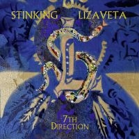 Stinking Lizaveta - 7Th Direction in the group OUR PICKS / Friday Releases / Friday the 6th december 2024 at Bengans Skivbutik AB (5574571)