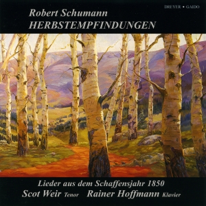 Schumann Robert - Herbstempfindungen - Lieder in the group OUR PICKS / Christmas gift tip CD at Bengans Skivbutik AB (5574737)