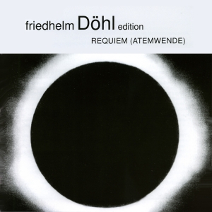 Friedhelm Döhl - Requiem 2000 (Atemwende) in the group OUR PICKS / Christmas gift tip CD at Bengans Skivbutik AB (5574740)