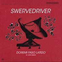 Swervedriver - Doremi Faso Latido in the group VINYL / Upcoming releases / Pop-Rock at Bengans Skivbutik AB (5574800)