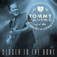 Castro Tommy - Closer To The Bone (Clear Blue Viny in the group VINYL / Upcoming releases / Blues at Bengans Skivbutik AB (5574803)