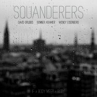 Squanderers - If A Body Meet A Body in the group VINYL / Upcoming releases / Jazz at Bengans Skivbutik AB (5575238)