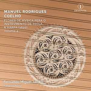 Manuel Rodrigues Coelho - Flores De Musica, Vol. 4 in the group CD / Upcoming releases / Classical at Bengans Skivbutik AB (5575279)