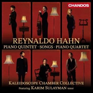 Reynaldo Hahn - Piano Quintet, Songs & Piano Quarte in the group CD / Upcoming releases / Classical at Bengans Skivbutik AB (5575280)