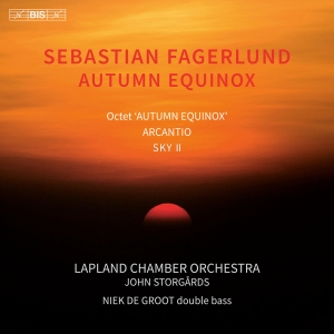 Sebastian Fagerlund - Autumn Equinox in the group MUSIK / SACD / Kommande / Klassiskt at Bengans Skivbutik AB (5575295)