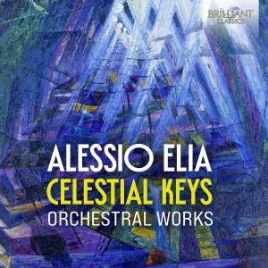 Alessio Elia - Celestial Keys - Orchestral Works in the group CD / Upcoming releases / Classical at Bengans Skivbutik AB (5575320)