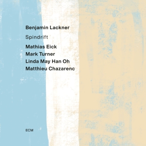 Benjamin Lackner - Spindrift in the group CD / Upcoming releases / Jazz at Bengans Skivbutik AB (5575445)