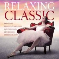 Various Artists - Relaxing Classic in the group OUR PICKS / Frontpage - CD New & Forthcoming at Bengans Skivbutik AB (5575502)