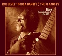 Roosevelt ?Booba? Barne - Raw Unpolluted Blues in the group CD / Pop-Rock at Bengans Skivbutik AB (5575644)