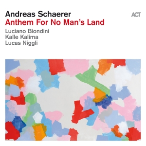 Andreas Schaerer - Anthem For No Man’S Land in the group CD / Upcoming releases / Jazz at Bengans Skivbutik AB (5575739)