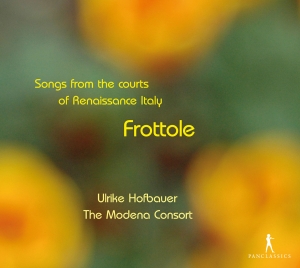 Ulrike Hofbauer Modena Consort - Frottole - Songs From The Courts Of in the group OUR PICKS / Christmas gift tip CD at Bengans Skivbutik AB (5575788)