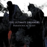 Ultimate Dreamers The - Paradoxcial Sleep (Digipack Cd) in the group CD / Upcoming releases / Hårdrock at Bengans Skivbutik AB (5575849)