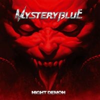 Mystery Blue - Night Demon (Digipack) in the group CD / Upcoming releases / Hårdrock at Bengans Skivbutik AB (5575871)