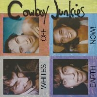 Cowboy Junkies - Whites Off Earth Now!! (Ltd Red Vin in the group OUR PICKS / Friday Releases / 2025-02-07 at Bengans Skivbutik AB (5575977)