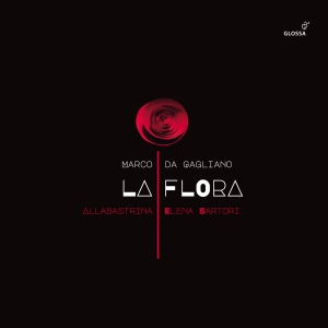 Marco Da Gagliano - La Flora in the group OUR PICKS / Christmas gift tip CD at Bengans Skivbutik AB (5576086)