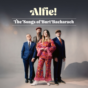 Alfie! - The Songs Of Burt Bacharach in the group OUR PICKS / Friday Releases / 2025-02-14 at Bengans Skivbutik AB (5576199)