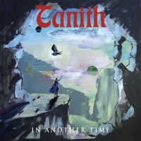 Tanith - In Another Time in the group CD / New releases / Hårdrock at Bengans Skivbutik AB (5576267)